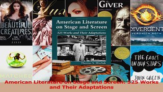 Read  American Literature on Stage and Screen 525 Works and Their Adaptations Ebook Free