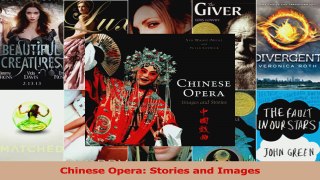 Download  Chinese Opera Stories and Images PDF Free