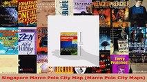 Read  Singapore Marco Polo City Map Marco Polo City Maps EBooks Online
