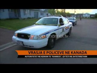 Vrasja e policëve në Kanada - Top Channel Albania - News - Lajme