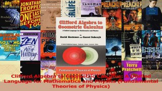 PDF Download  Clifford Algebra to Geometric Calculus A Unified Language for Mathematics and Physics Read Online