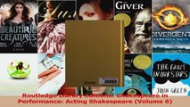 Read  Routledge Library Editions Shakespeare in Performance Acting Shakespeare Volume 6 Ebook Free