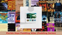 Read  Florida Keys Paddling Atlas Paddling Series Ebook Free