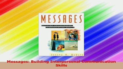Messages Building Interpersonal Communication Skills PDF