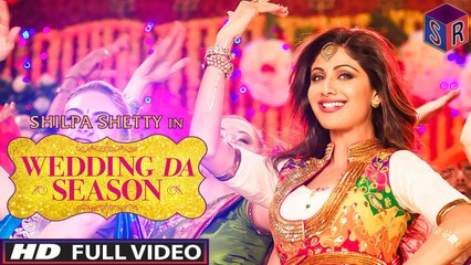 Shilpa Shetty: "Wedding Da Season" - Ganesh Achary Song By Neha Kakkar & Mika Singh [FULL HD] - (SULEMAN - RECORD)