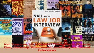 Read  Nail Your Law Job interview The Essential Guide to Firm Clerkship Government InHouse and EBooks Online
