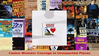 Read  Casino Women Courage in Unexpected Places EBooks Online