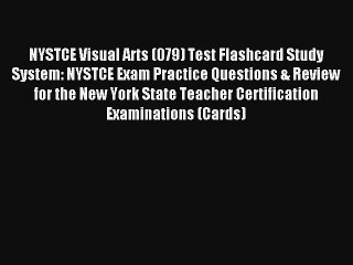 [Download] NYSTCE Visual Arts (079) Test Flashcard Study System: NYSTCE Exam Practice Questions