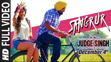 Sangrur (Full Video) Judge Singh LLB | Ravinder Grewal | New Punjabi Song 2015 HD