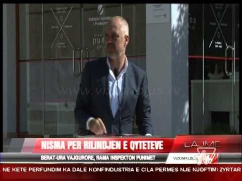 Berat-Ura Vajgurore, Rama inspekton punimet - News, Lajme - Vizion Plus