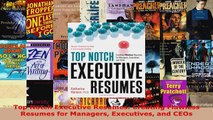 Read  Top Notch Executive Resumes Creating Flawless Resumes for Managers Executives and CEOs Ebook Free