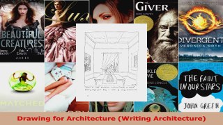 Read  Drawing for Architecture Writing Architecture Ebook Free