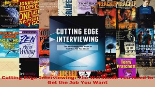 Read  Cutting Edge Interviewing The Workbook You Need to Get the Job You Want Ebook Free