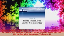 Home Health Aide OntheGo InService Lessons Vol 4 Issue 1 Feeding Tubes Home Health Read Online