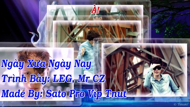 Ngày Xưa Ngày Nay