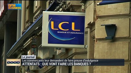 Attentats ; Que vont faire les banques ?