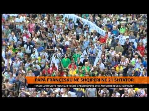 Papa Françesku në Shqipëri në 21 shtator - Top Channel Albania - News - Lajme