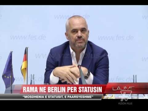 Rama në Berlin për statusin e kandidatit - News, Lajme - Vizion Plus