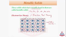Metallic Solids and their Properties