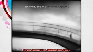 Susan Burnstine Within Shadows