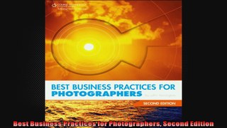 Best Business Practices for Photographers Second Edition