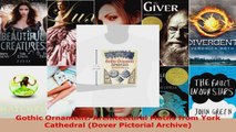 Read  Gothic Ornament Architectural Motifs from York Cathedral Dover Pictorial Archive EBooks Online