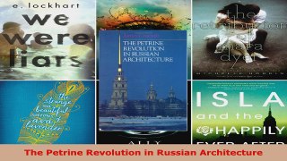 Read  The Petrine Revolution in Russian Architecture Ebook Free