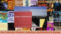 Read  San Francisco Modern Interiors Architecture  Design Ebook Free