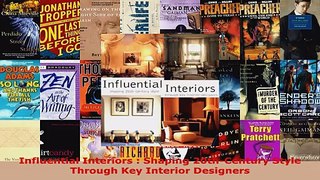 Read  Influential Interiors  Shaping 20thCentury Style Through Key Interior Designers EBooks Online