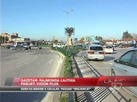 Kush ka makinë e celular, paguan urgjencat - News, Lajme - Vizion Plus