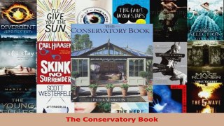 Read  The Conservatory Book EBooks Online