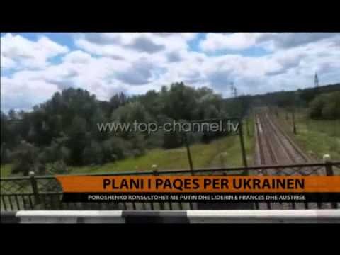 Plani i paqes për Ukrainën - Top Channel Albania - News - Lajme
