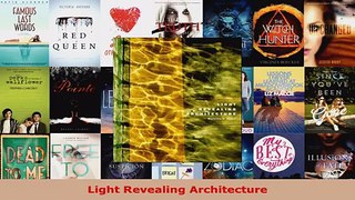 Read  Light Revealing Architecture Ebook Free