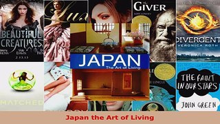 Read  Japan the Art of Living Ebook Free