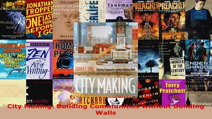 Read  City Making Building Communities without Building Walls Ebook Free