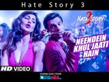 Neendein Khul Jaati Hain - Hate Story 3 - HD Video Song - Meet Bros ft. Mika Singh - Kanika - 2015