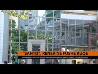 "Santo", RENEA në Fushë-Kuqe - Top Channel Albania - News - Lajme