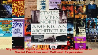 Read  Styles and Types of North American Architecture Social Function and Cultural Expression EBooks Online