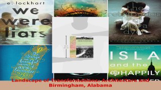 Read  Landscape of Transformations Architecture and Birmingham Alabama EBooks Online