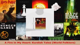 Download  A Fire in My Heart Kurdish Tales World Folklore PDF Online