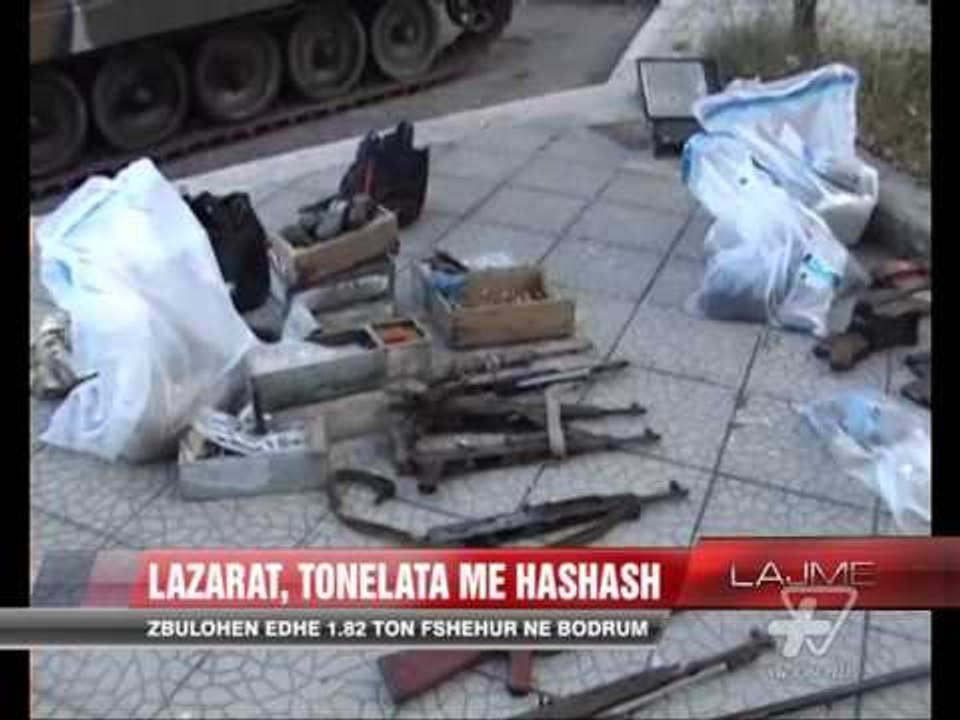 Lazarat, tonelata me hashash - News, Lajme - Vizion Plus