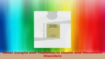 Basal Ganglia and Thalamus in Health and Movement Disorders Read Online