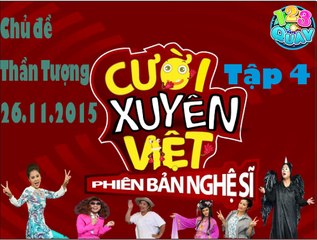 CƯỜI XUYÊN VIỆT PHIÊN BẢN NGHỆ SĨ TẬP 4 - 26-11 - HUỲNH LẬP VÀ NAM THƯ