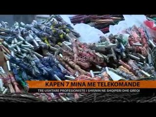 Kapen 7 mina me telekomandë - Top Channel Albania - News - Lajme