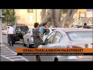 Izraeli paralajmëron palestinezët - Top Channel Albania - News - Lajme