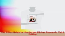 The CRAs Guide to Monitoring Clinical Research Third Edition PDF