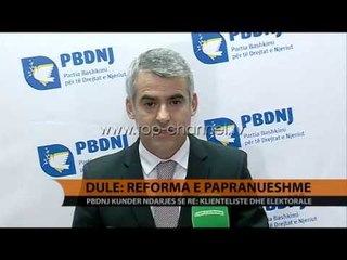 Dule: Reforma e papranueshme - Top Channel Albania - News - Lajme