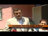 Lazarat, pas policisë, mjekët - Top Channel Albania - News - Lajme