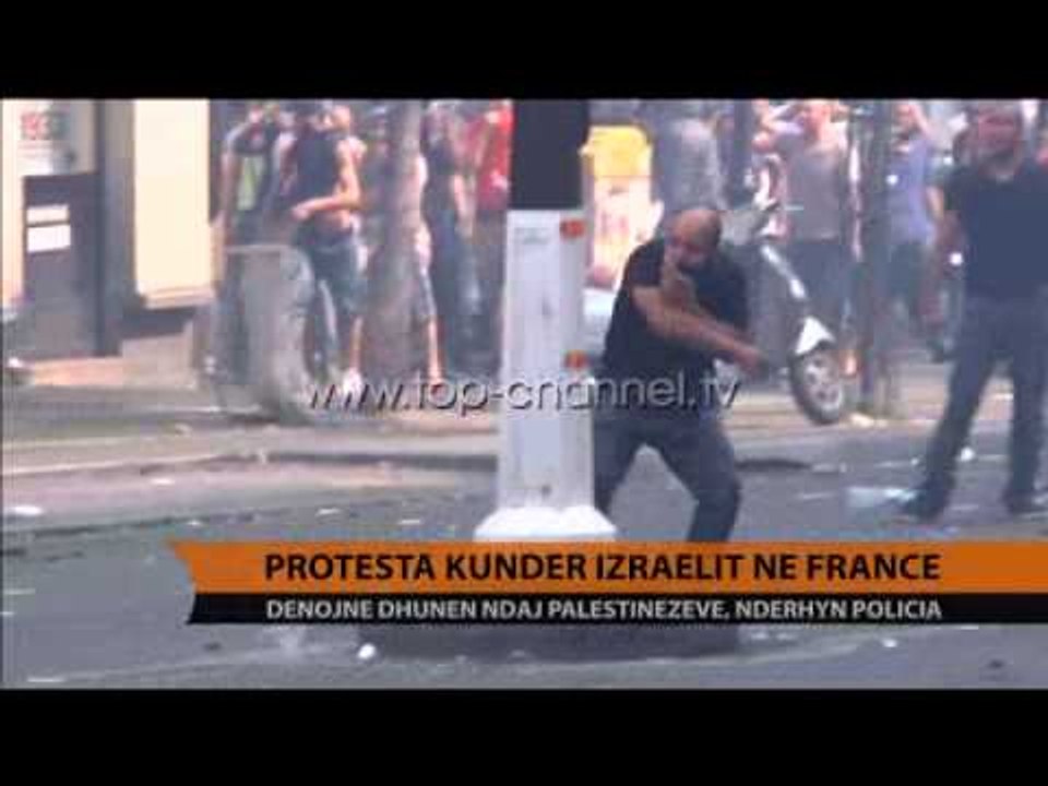 Protesta kundër Izraelit në Francë - Top Channel Albania - News - Lajme