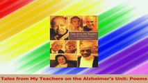 Tales from My Teachers on the Alzheimers Unit Poems PDF
